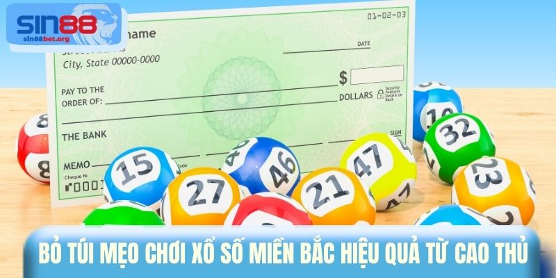 Bỏ túi mẹo chơi xổ số miền Bắc hiệu quả từ cao thủ