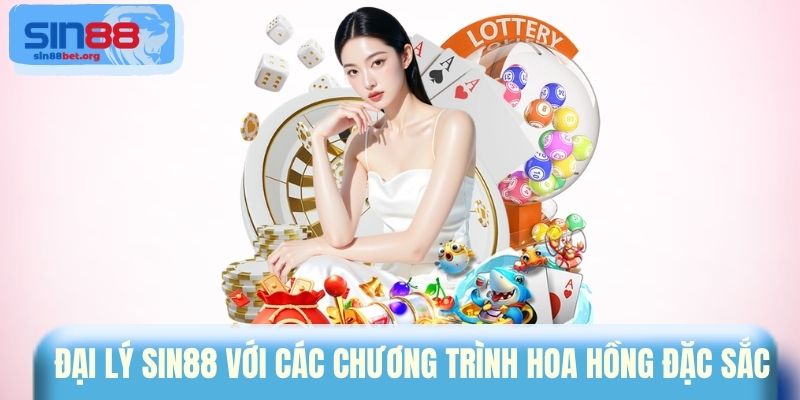 Đại lý Sin88 với các chương trình hoa hồng đặc sắc