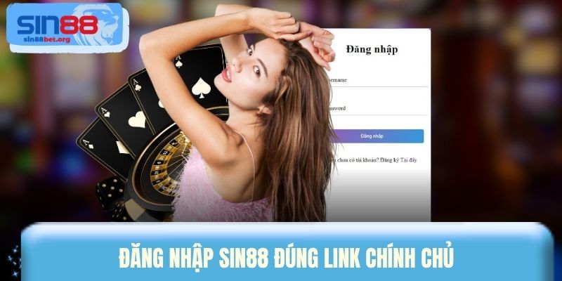 Đăng nhập Sin88 đúng link chính chủ
