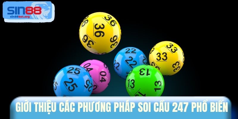 Giới thiệu các phương pháp soi cầu 247 phổ biến 